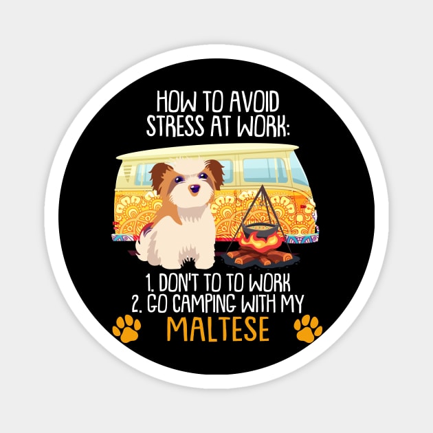 Camping With Maltese To Avoid Stress Magnet by MarrinerAlex